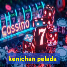 kenichan pelada